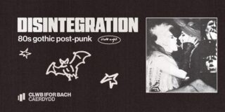 Artwork for Disintegration, an electro-goth club night at Clwb Ifor Bach